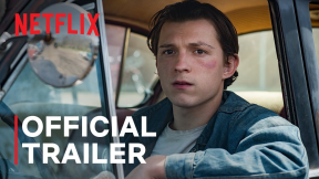 The Devil All The Time starring Tom Holland & Robert Pattinson | Official Trailer | Netflix
