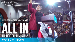 ALL IN: The Fight For Democracy – Full Movie | Prime Video