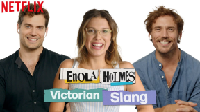 Millie Bobby Brown, Henry Cavill, + Sam Claflin Guess Victorian Slang | Enola Holmes | Netflix