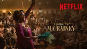 Becoming Ma Rainey | Ma Rainey’s Black Bottom | Netflix
