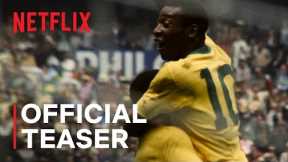 Pelé | Official Teaser | Netflix