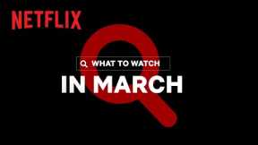 New on Netflix Canada | March 2021