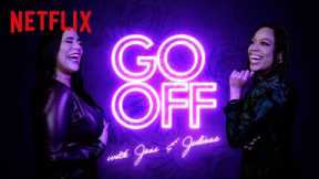 On My Block's Jessica Marie Garcia & Gentefied's Julissa Calderon Host New Show 'Go Off' | Netflix