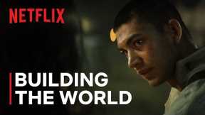 Shadow and Bone | Building The World | Netflix