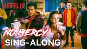 Cobra Kai Cast Sings “No Mercy” | Sing-Along | Netflix