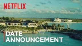Too Hot To Handle Season 2 | Date Announcement | Netflix