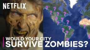 Would Your City Survive A Zombie Apocalypse? | Army of the Dead | Netflix