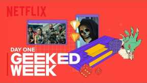 GEEKED WEEK - Day 1 | Netflix