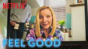 Lisa Kudrow Being Hilarious For 3 Minutes Straight | Feel Good | Netflix
