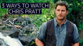 3 Ways To Watch Chris Pratt Now | Prime Video