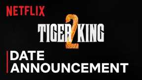 Tiger King 2 | Official Date Announcement | Netflix