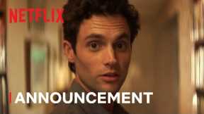 YOU Season 4 | Announcement | Netflix