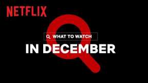 New on Netflix Canada | December 2021