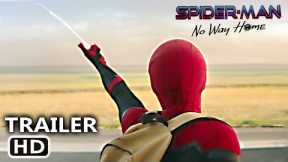 SPIDER-MAN: NO WAY HOME - TV Spot 'Only Way Home' (NEW 2021 Movie Trailer)
