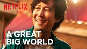 It’s A Great Big World In Here | Netflix