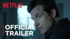 Ozark: Season 4 | Part 1 Trailer | Netflix