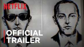 D.B. Cooper: Where Are You?! | Official Trailer | Netflix