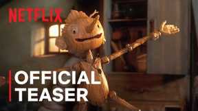 GUILLERMO DEL TORO'S PINOCCHIO | Official Teaser Trailer | Netflix