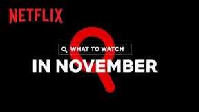 New on Netflix | November 2022