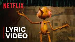 Ciao Papa Official Lyric Video | Guillermo del Toro's Pinocchio | Netflix