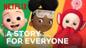There's A Story For Everyone | Netflix