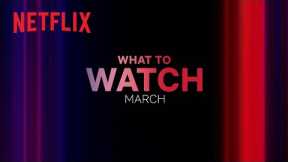 New on Netflix Canada | March 2023