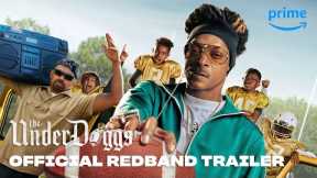 The Underdoggs - Official RedBand Trailer | Prime Video