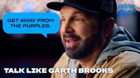Speaking Garth Brooks 101 | Friends in Low Places | Prime Video