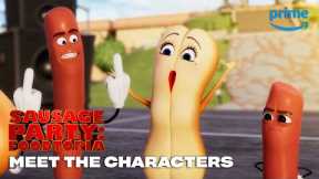 Meet the Characters | Sausage Party: Foodtopia | Prime Video