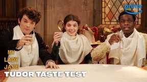 The Cast Blind Taste Tests British vs. American Food | My Lady Jane | Prime Video