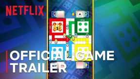 Ludo King | Official Game Trailer | Netflix