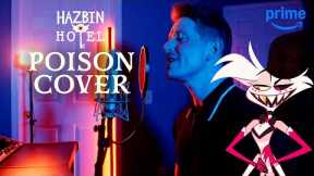 Poison Cover by @ColmRMcGuinness | Hazbin Hotel | Prime Video