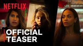 Emilia Pérez | Official Teaser | Netflix