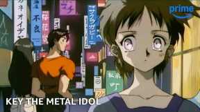 Everything You Need to Know About Key the Metal Idol | Anime Club | Prime Video