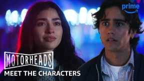 Meet The Characters | Motorheads | Prime Video