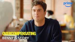 Benny Overcompensating for 12 Minutes | Overcompensating | Prime Video