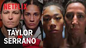 Katie Taylor vs. Amanda Serrano | Official Trailer #2 | Netflix