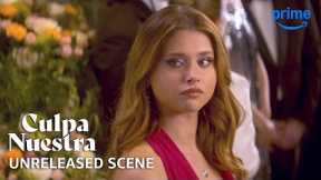 Culpa Tuya Unreleased Scene | Prime Video