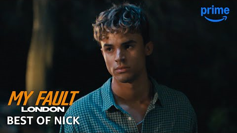 Nick Being the Perfect Enemies to Lovers 'Bad Boy' | My Fault: London | Prime Video