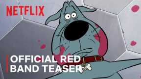 Fixed | Director’s Cut | Official Red Band Teaser | Netflix