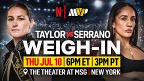 WEIGH-IN: Katie Taylor vs. Amanda Serrano 3 | Netflix