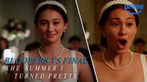 The Summer I Turned Pretty Bloopers vs. Final Scenes S1-2 | Prime Video