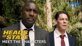 Meet the Characters | Heads of State | Prime Video