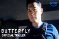 Butterfly - Official Trailer | Prime