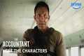 Meet the Characters | The Accountant