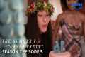 The Summer I Turned Pretty S1E3 Full