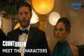 Meet the Characters | Countdown |