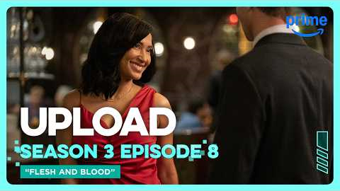 Upload S3E8 Full Episode Flesh and Blood | Prime Video
