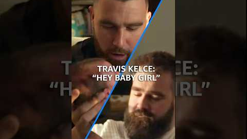Travis Kelce Tries Carrying Jason’s Baby Girl For The First Time | Kelce Documentary