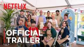 The Great British Baking Show: Collection 13 | Official Trailer | Netflix